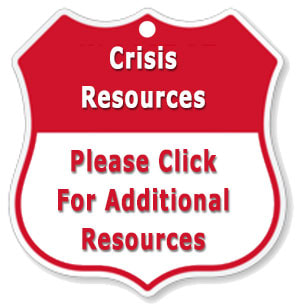 Crisis Resources. Please Click For Additional Resources